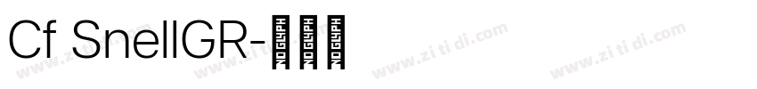 Cf SnellGR字体转换